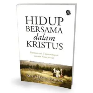 Hidup Bersama Dalam Kristus 