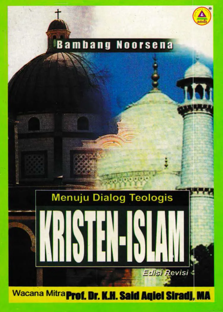 Buku Menuju Dialog Teologis Kristen Islam oleh Bambang Noorsena