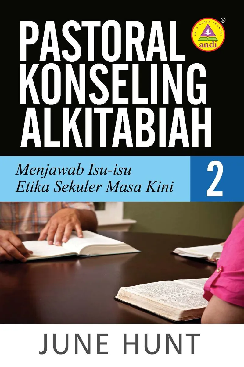 Buku Pastoral Konseling Alkitabiah 2 oleh June Hunt