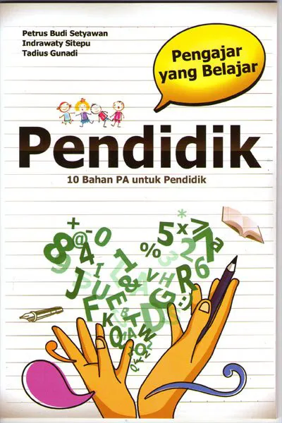 PA Pendidik: Pengajar yang Belajar