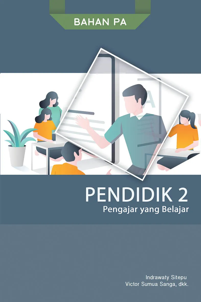 Pendidik 2: Pengajar yang Belajar
