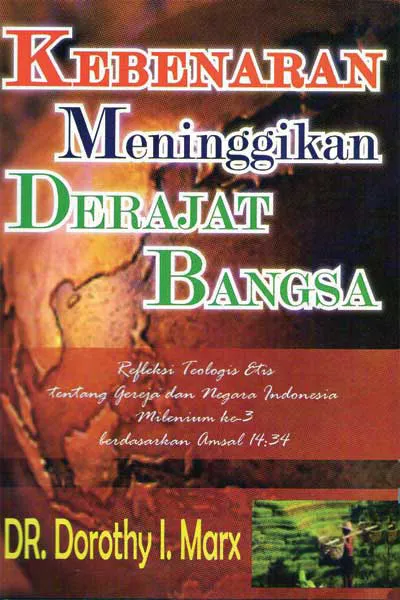 Kebenaran Meninggikan Derajat Bangsa