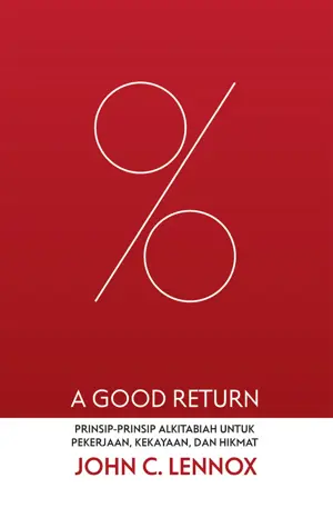 A Good Return: Prinsip-prinsip Alkitabiah untuk Pekerjaan, Kekayaan, dan Hikmat