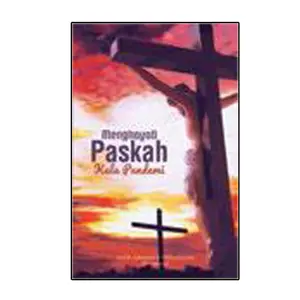 Menghayati Paskah Kala Pandemi