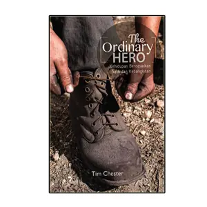 The Ordinary Hero: Kehidupan Berdasarkan Salib dan Kebangkitan