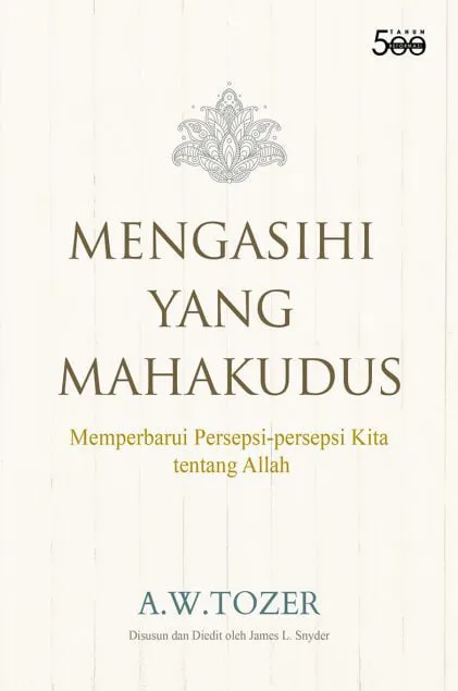 Mengasihi Yang Maha Kudus