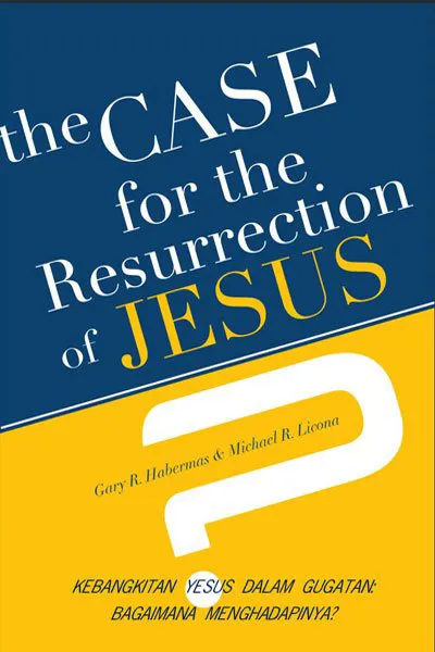the Case for the Resurrection of Jesus