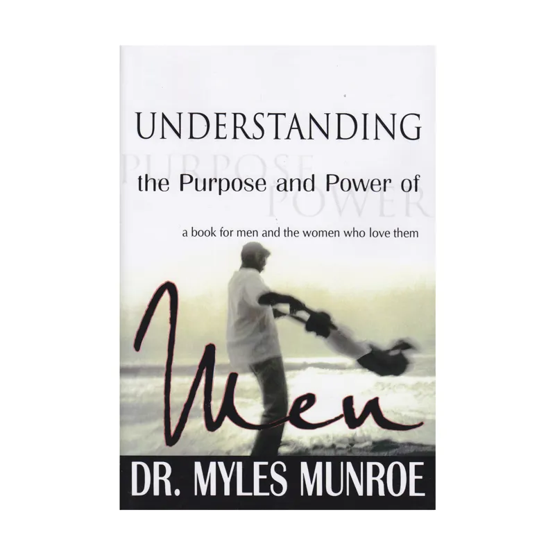 Understanding (Men) The Purpose And Power Of Men