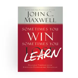 Sometimes You Win Sometimes You Learn