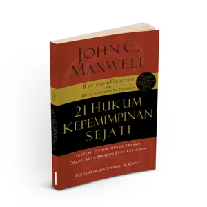 21 Hukum Kepemimpinan Sejati – J.C Maxwell