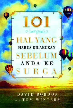 101 Hal Yang Harus Dilakukan Sebelum Anda Ke Surga