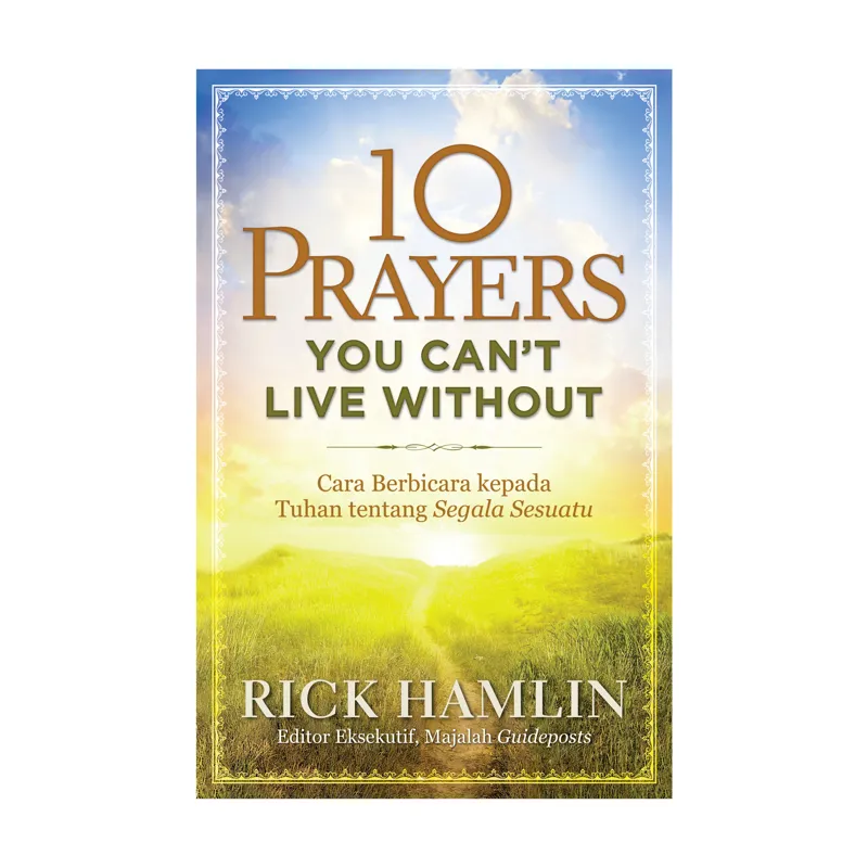 10 Prayers You Cant Live Without