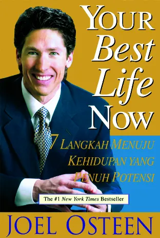Your Best Life Now -7 Langkah-Joel Osteen