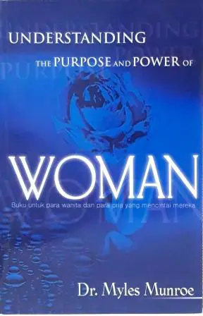 Understanding (Woman) The Purpose And Power Of Woman