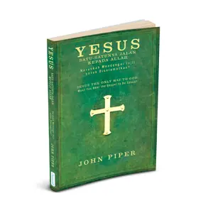Yesus Satu-Satunya Jalan Kepada Allah