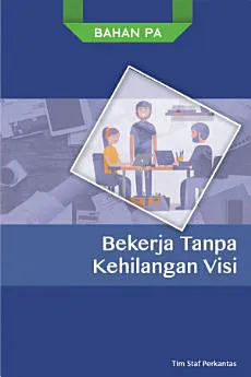 Buku Bekerja Tanpa Kehilangan Visi oleh 