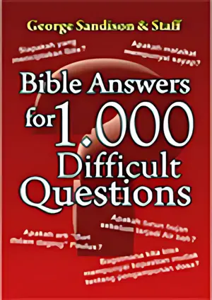Bible Answers for 1000 Difficulties Questions