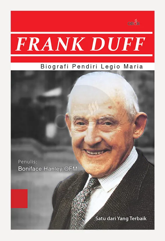 Biografi Frank Duff – Satu Dari Yang Terbaik