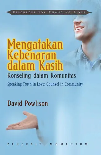 Mengatakan Kebenaran dalam Kasih : Bimbingan Dalam Komunitas