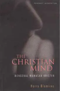 Mengenal Wawasan Kristen ( The Christian Mind )