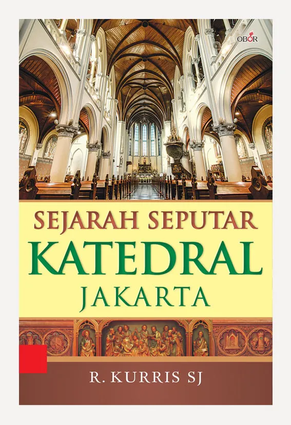 Sejarah Seputar Katedral Jakarta