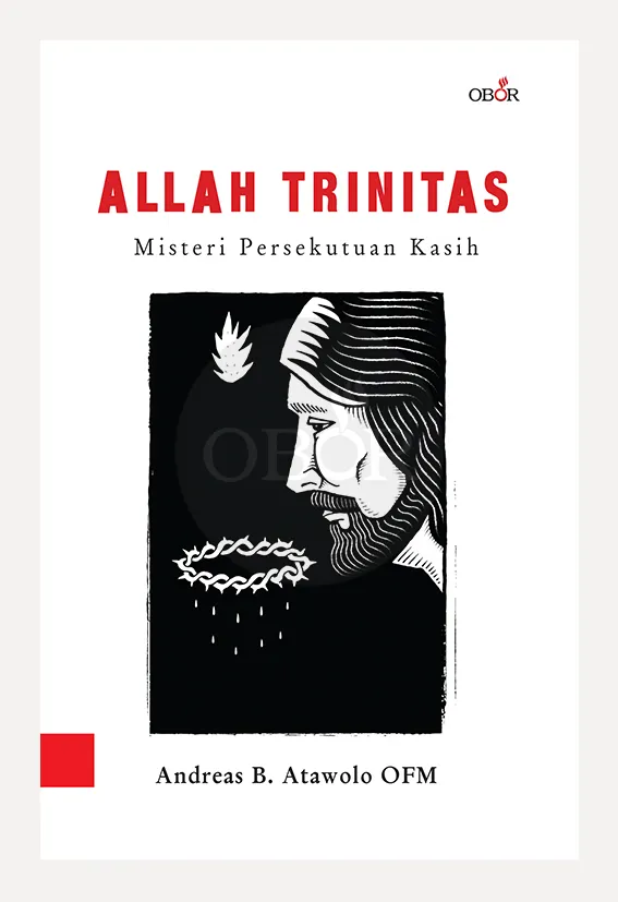 Allah Trinitas – Misteri Persekutuan Kasih