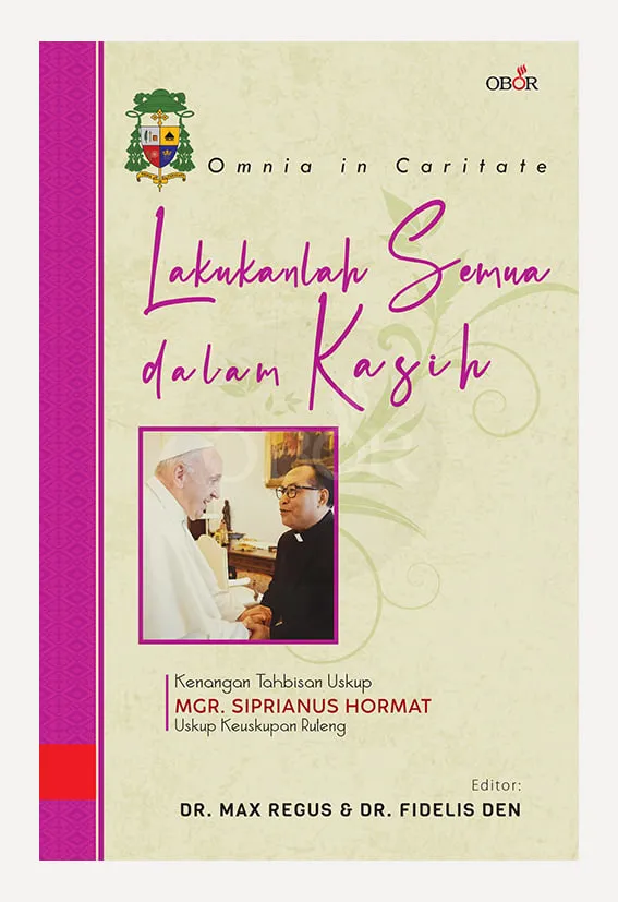 Lakukanlah Semua dalam Kasih