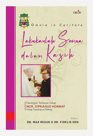 Lakukanlah Semua dalam Kasih