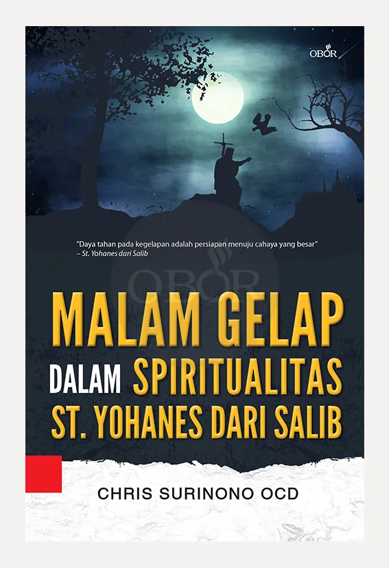 Malam Gelap dalam Spiritualitas St. Yohanes dari Salib