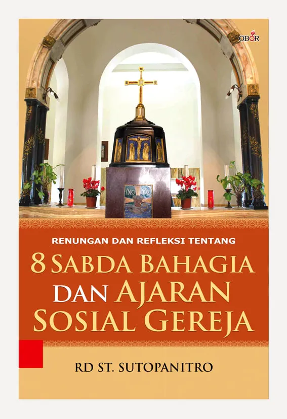 8 Sabda Bahagia dan Ajaran Sosial Gereja