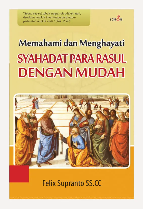 Memahami dan Menghayati Syahadat Para Rasul dengan Mudah