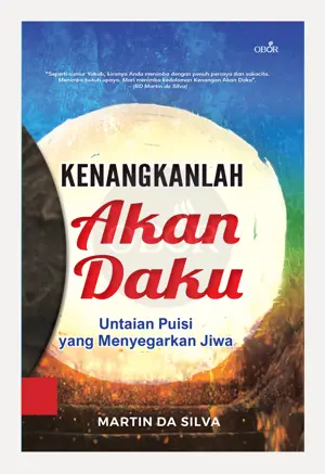 Kenangkanlah Akan Daku – Untaian Puisi yang Menyegarkan Jiwa