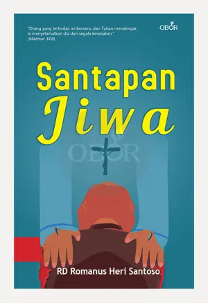 Santapan Jiwa – dari Keresahan menuju Keberserahan