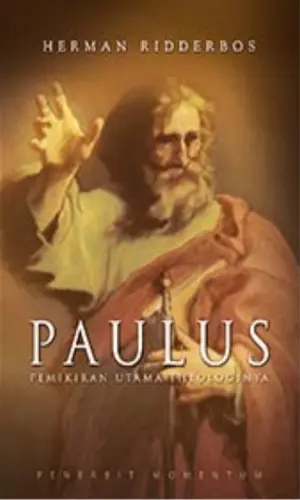 Paulus: Pemikiran Utama Theologinya