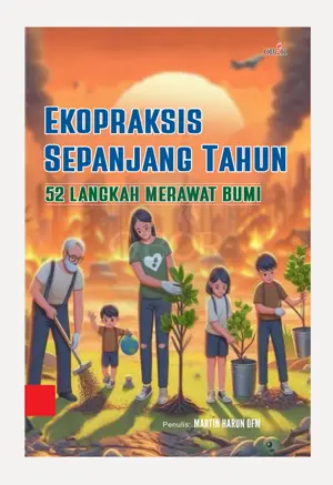 Ekopraksis Sepanjang Tahun – 52 Langkah Merawat Bumi