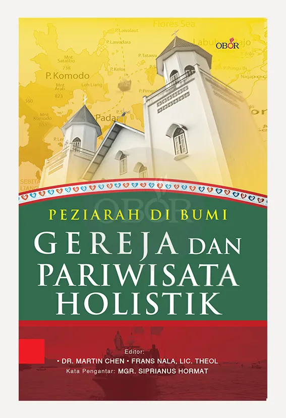 PEZIARAH DI BUMI – Gereja dan Pariwisata Holistik