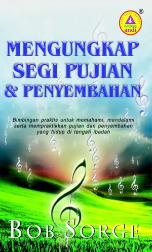 Mengungkap Segi Pujian Dan Penyembahan (Cover Baru)