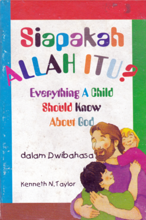 Siapakah Allah itu - Bilingual