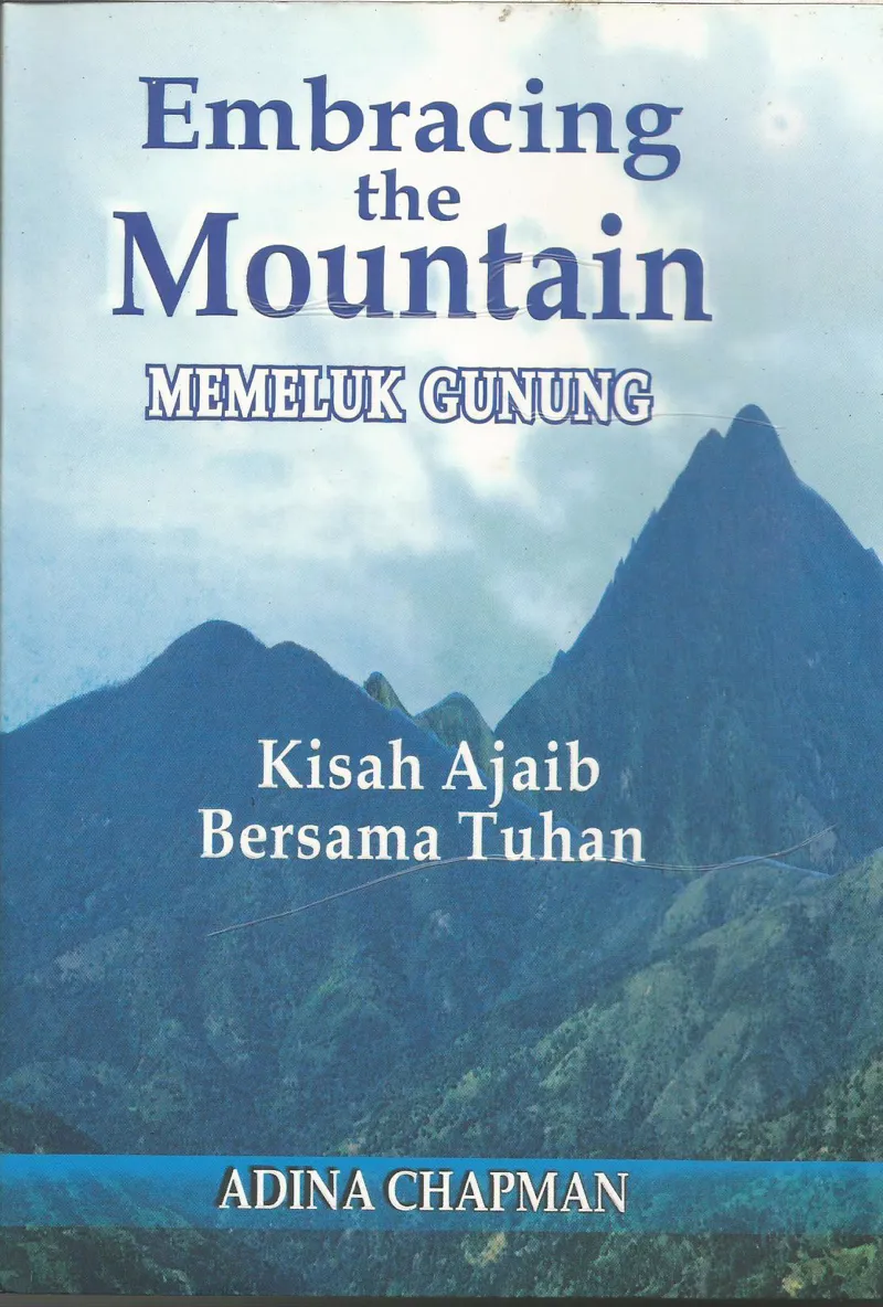 Embracing The Mountain – Memeluk Gunung