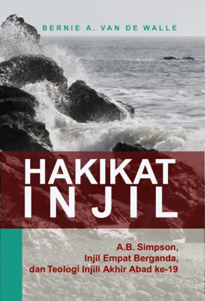 Hakikat Injil: A.B. Simpson, Injil Empat Berganda, dan Teologi Injili Akhir Abad ke-19⁣⁣