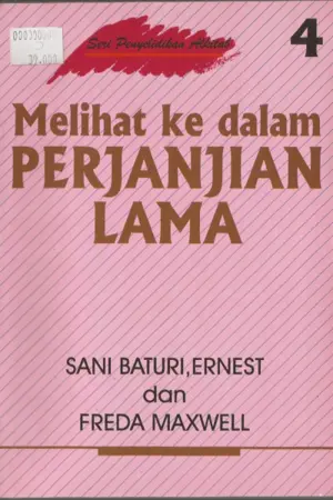 Seri Penyelidikan Alkitab - Melihat Ke Dalam Perjanjian Lama 4