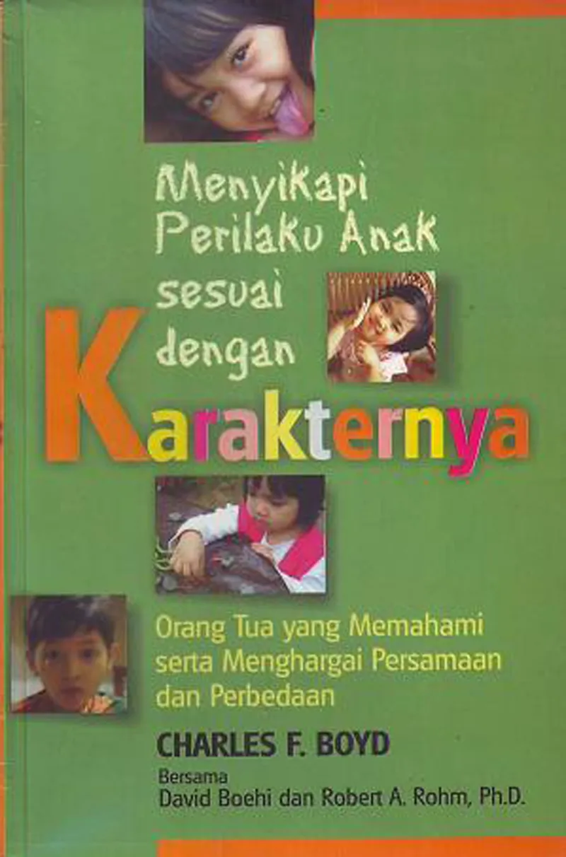 Menyikapi Perilaku Anak Sesuai Dengan Karakternya