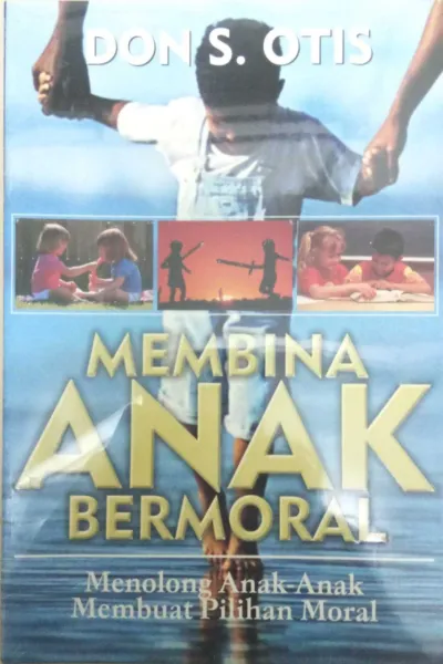 Membina Anak Bermoral