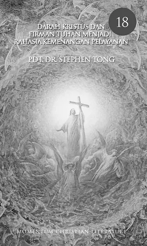  PDM 18 :Darah Kristus Dan Firman Tuhan Menjadi Rahasia Kemenangan Pelayanan 