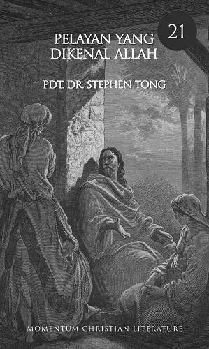  PDM 21 : Pelayan Yang Dikenal Allah