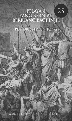  PDM 25 : Pelayan Yang Berniat Berjuang Bagi Injil 