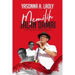 Yasonna H. Laoly : Memilih Jalan Damai (Hard Cover)