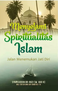 Menyelami Spiritualitas Islam