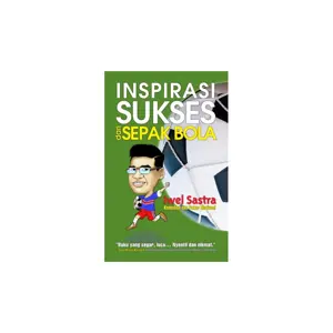 Inspirasi Sukses dari Sepak Bola