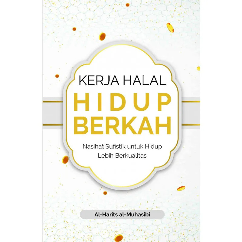 Kerja Halal Hidup Berkah